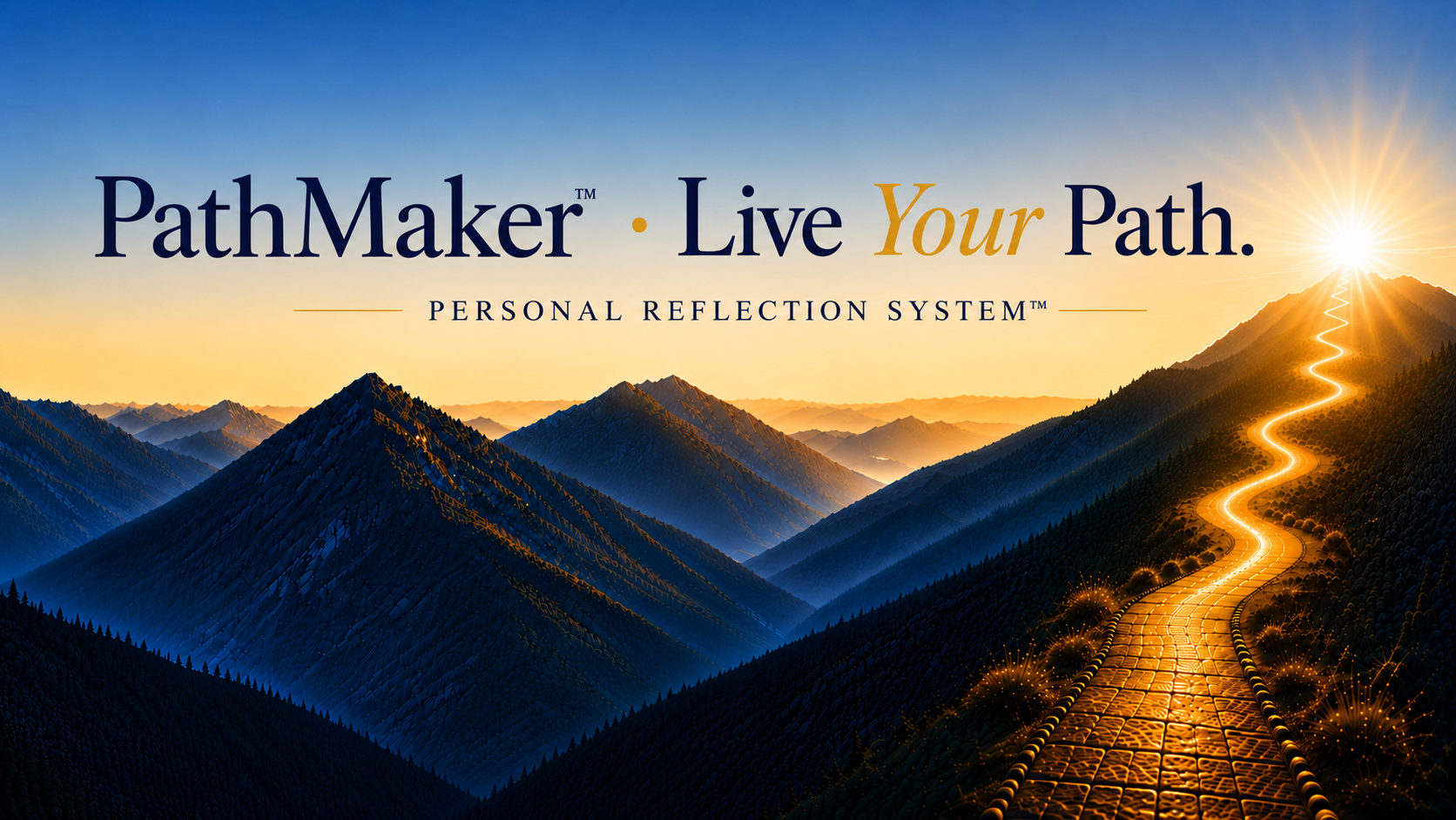 PathMaker™ brand banner featuring the "Live Your Path." tagline and Personal Reflection System™ identity above a golden path leading toward the horizon.